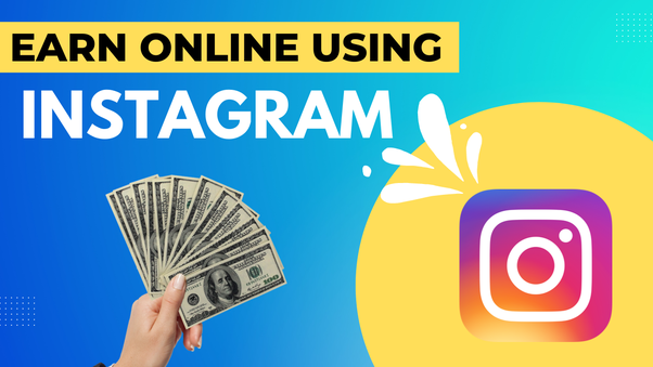 how to earn money from Instagram. techneno.com