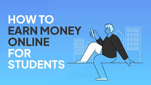 How to earn money online for students